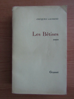 Jacques Laurent - Les betises