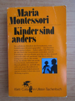 Maria Montessori - Kinder sind anders