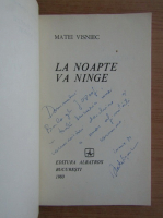 Matei Visniec - La noapte va ninge (cu autograful autorului)