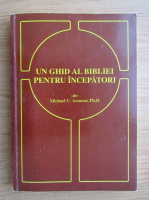 Michael C. Armour - Un ghid al Bibliei pentru incepatori