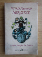 Nicolas Lenglet Du Fresnoy - Istoria filosofiei hermetice
