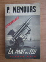 Pierre Nemours - La part du feu