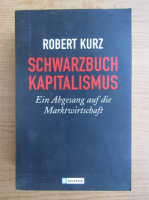 Robert Kurz - Schwarzbuch Kapitalismus