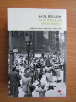 Saul Bellow - Aventurile lui Augie March