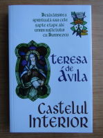 Teresa de Avila - Castelul interior