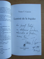 Traian T. Cosovei - Lumina de la frigider (cu autograful autorului)