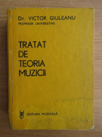 Victor Giuleanu - Tratat de teoria muzicii