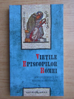 Vietile episcopilor Romei socotiti sfinti in Biserica Ortodoxa