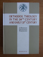 Viorel Ionita - Orthodox theology in the 20 th. century and early st. century