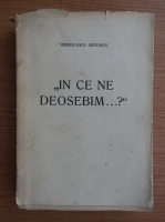 Bisericanul Ortodox. In ce ne deosebim...? (1930)