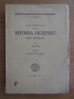 Constantin C. Giurescu - Material pentru istoria Olteniei supt austriaci 1726-1732 (volumul 2, 1944)