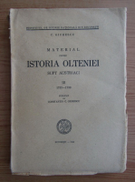 Constantin C. Giurescu - Material pentru istoria Olteniei supt austriaci 1733-1739 (volumul 3, 1944)