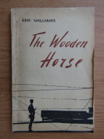 Anticariat: Eric Williams - The wooden horse