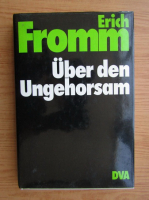 Erich Fromm - Uber den Undehorsam