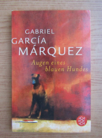 Gabriel Garcia Marquez - Augen eines blauen Hundes