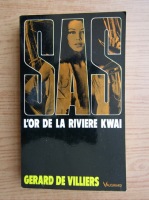 Gerard de Villiers - L'or de la riviere Kwai