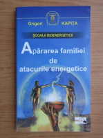Grigori Kapita - Apararea familiei de atacurile energetice