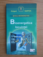 Anticariat: Grigori Kapita - Bioenergrtica locuintei