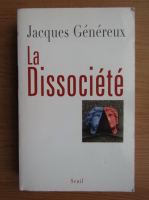 Jacques Genereux - La dissociete