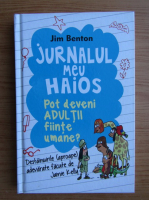 Anticariat: Jim Benton - Jurnalul meu haios, volumul 5. Pot deveni adultii fiinte umane?