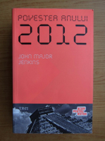 Anticariat: John Major Jenkins - Povestea anului 2012