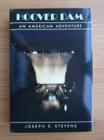 Joseph E. Stevens - Hoover Dam, an american adventure