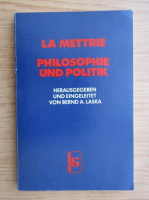 Julien Offray de La Mettrie - Philosophie und Politik