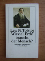 Lev Tolstoi - Wieviel Erde braucht der Mensch?