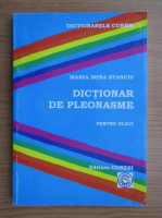Anticariat: Maria Irina Stanciu - Dictionar de pleonasme pentru elevi