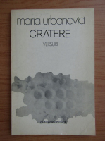 Maria Urbanovici - Cratere