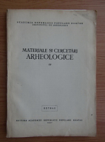 Materiale si cercetari arheologice (volumul 4)