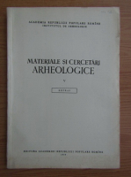 Materiale si cercetari arheologice (volumul 5)