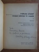 Meliusz Jozsef - Orasul pierdut in ceata (2 volume, cu autograful autorului)