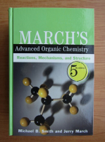 Michael B. Smith - March's advanced organic chemistry