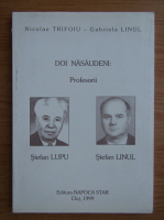 Nicolae Trifoiu - Doi nasaudeni, profesorii Stefan Lupu si Stefan Linul