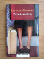 Raymond Queneau - Zazie in metrou
