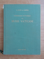 Redig de Campos - Itinerario pittorico de Musei Vaticani