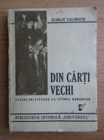 Anticariat: Scarlat Callimachi - Din carti vechi (1946)