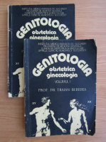 Traian Rebedea - Genitologia, Obstetrica, Ginecologia (2 volume)