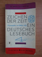 Zeichen der zeit. Ein deutsches lesebuch (volumul 4)