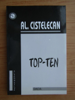 Anticariat: Al. Cistelecan - Top-Ten, recenzii rapide