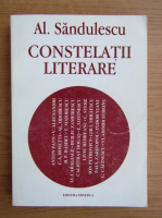 Al. Sandulescu - Constelatii literare