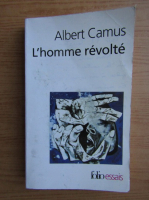 Albert Camus - L'homme revolte