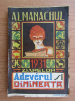 Almanachul ziarelor Adevarul si  Dimineata 1931