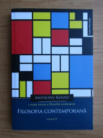 Anthony Kenny - Filosofia contemporana (volumul 4)
