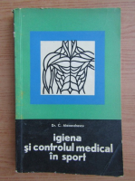 C. Alexandrescu - Igiena si controlul medical in sport