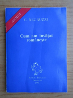 C. Negruzzi - Cum am invatat romaneste 