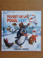 Anticariat: Carmen Tiderle - Povesti de la Polul Vest