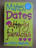 Cathy Hopkins - Mates, dates utterly fabulous
