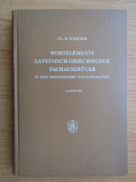 Cl. F. Werner - Wortelemente lateinisch-griechischer Fachausdrucke in den biologischen Wissenschaften